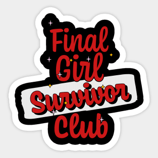 Final Girl Survivor Club - Horror Movie Fan Sticker